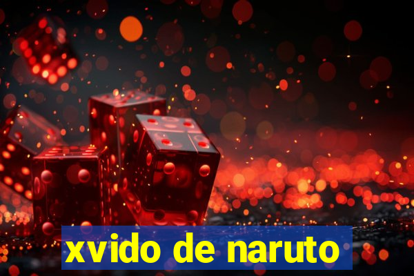 xvido de naruto